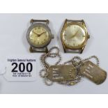 2 X GENTLEMENS WATCHES, SERVICE & ARBOR + 2 DOG TAGS