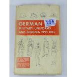 A GOOD REFERENCE BOOK, GERMAN MILITARY UNIFORMS & INSIGNIA 1933-1945