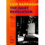 Architecture, Luis Barragan, The Quiet Revolution, large format hard cvr with dust jacket of