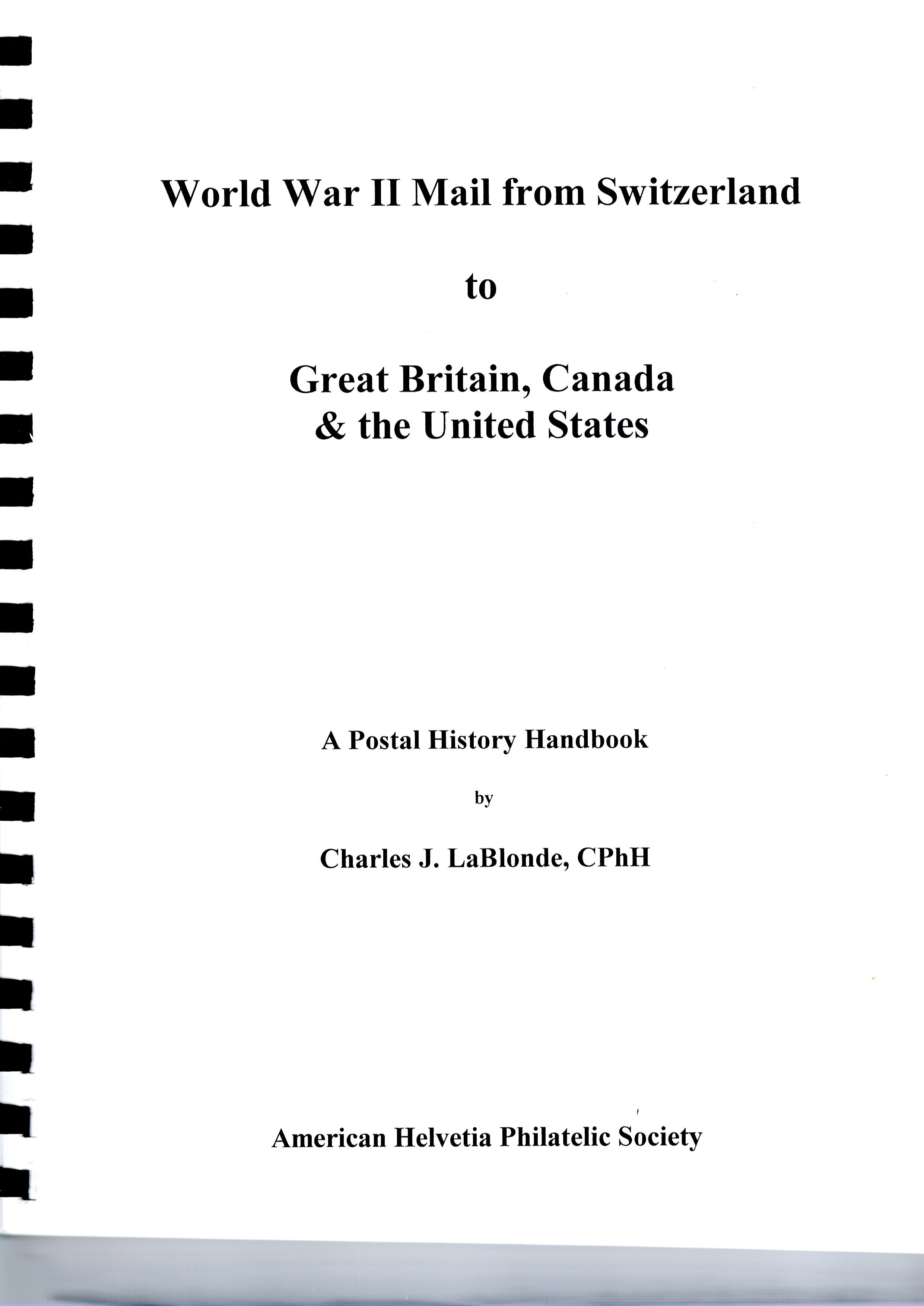 Book, WW2 Mail From Switzerland to GB, Canada, USA Charles LaBlonde