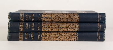 SHAW, WILLIAM ARTHUR, 'MANCHESTER OLD AND NEW', three volumes, published c.1894, blue cloth gilt (