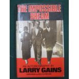 AUTOBIOGRAPHY BY LABRY GAINS- THE IMPOSSIBLE DREAM