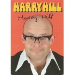 HARRY HILL Comedian signed Photo. Good Condition. All signed items come with our certificate of