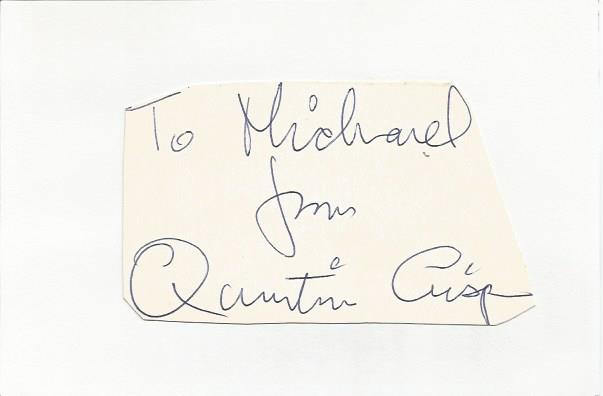 Quentin Crisp irregularly shaped autograph to Mike fixed to 6 x 4 white card, scruffy. All signed