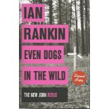 Ian Rankin signed Even Dogs in the Wild hardback book. Signed on inside title page. Good