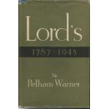 Lords 1787-1945 by Sir Pelham Warner hardback book. 1946. Few knocks to dustjacket UNSIGNED. Good