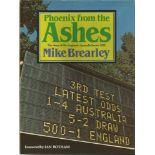 Phoenix from the Ashes the story of the England Australia series 1981 by Mike Brearley hardback book