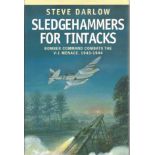 Multi signed Sledgehammers for Tintacks Bomber Command Combats the V1 Menace, 1943-1944 hardback