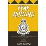 Fear Nothing 501 Sqn signed hardback book by David Watkins. Signed by BOB pilots K Lee DFC & P