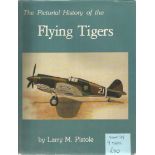 Multi signed Flying Tigers the Pictorial History hardback book by Larry M. Pistole. Signed on