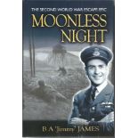 Multi signed Moonless Night the world war two escape epic. Signed on inside title page by 9 WW2 POWS