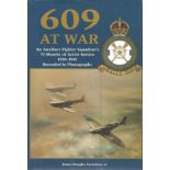 Multi signed 609 at war hardback book. Signed on inside title page by 12 WW2 Sqn veterans