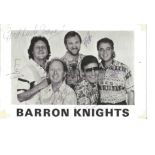 The Barron Knights signed 6x4 b/w photo. Dedicated. Good Condition. All signed items come with our