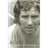 Alan Ball, Howard Kendall and Colin Harvey signed Alan Ball playing extra time hardback book. Signed