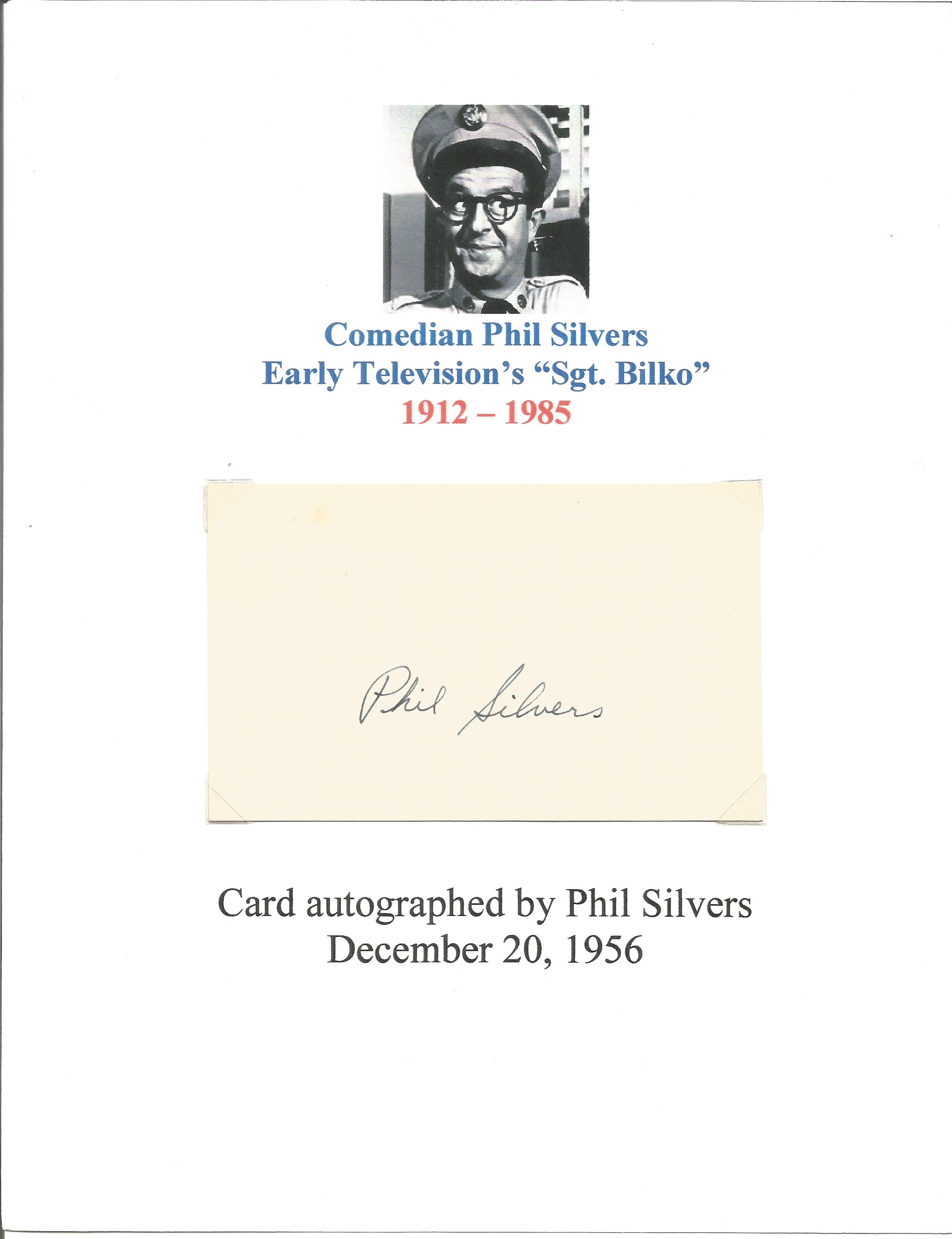 Phil Silvers signed card. (May 11, 1911 - November 1, 1985) was an American entertainer and