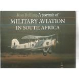 A portrait of MILITARY Aviation in South Africa unsigned Hardback book by Ron Belling. 160 pages.