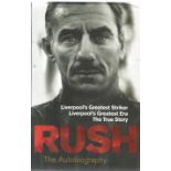 Ian Rush and one other signed Rush - the autobiography hardback book. Signed on inside front page.