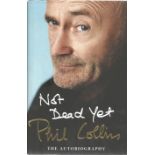 Phil Collins Not Dead Yet The Autobiography hardback book signed on the inside title page. Good