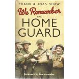 Multi-signed We Remember the Home Guard hardback book. Signed on the inside front cover by Pamela