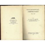 Occasional Addresses 1893-1916 by H. H. Asquith 1918. UNSIGED Hard back book, 181 pages. Good