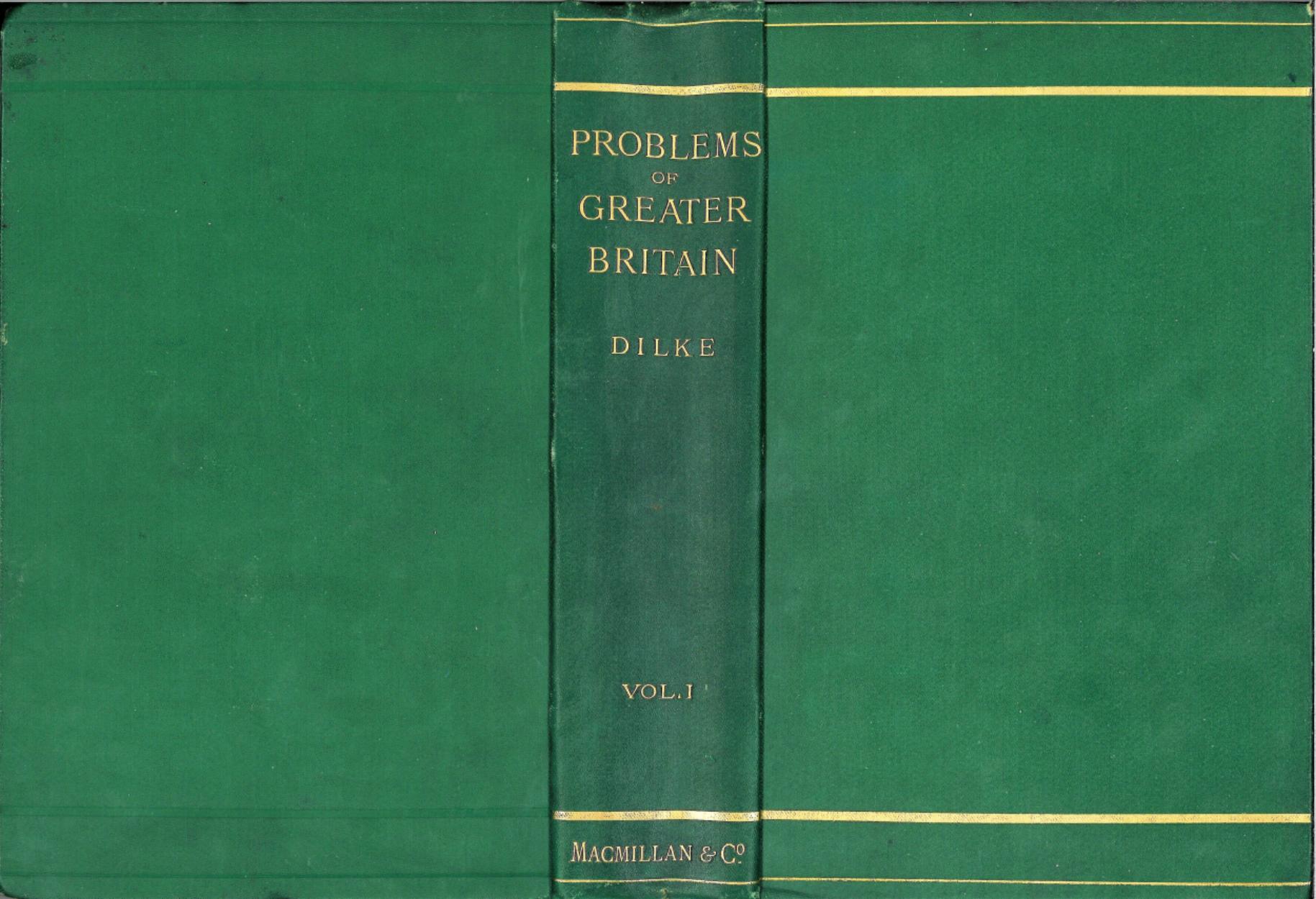 Problems of Greater Britain' hard back book by Charles Wentworth Dilke 1890 unknown autograph signed