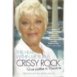 Crissy Rock signed This Heart within me burns - from bedlam to Benidorm hardback book. Signed on