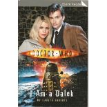 Gareth Roberts signed book "Doctor Who I am a Dalek". Signed on title page. 105 pages. Good