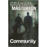 Graham Masterton signed hard back book "Community". Signed on inside page. Good condition. Dust