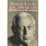 Alistair Cooke signed on inside page, The Americans. Hard back book includes dust cover. 272