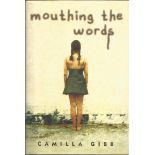 Camilla Gibb signed hard back book mouthing the words. Signed on title page. Includes dust cover.