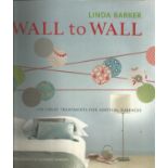 Linda Barker signed hard back book Wall to Wall 100 great treatments for vertical surfaces. Signed