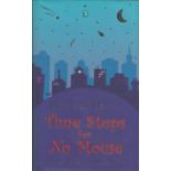 Michael Hoeye Time stops for No Mouse signed on title page. A hard back book including dust cover.