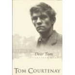 Tom Courtenay signed hard back book Dear Tom. Signed on title page. Good condition, 294 pages,