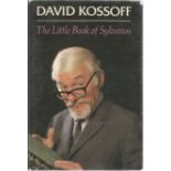 David Kossoff signed on inside page. A hard back book The Little Book of Sylvanus. Includes dust