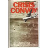 Crisis Convoy. The Story of HX 231. Written by Vice-Admiral Sir Peter Gretton, KCB, DSO, CBE, DSC.