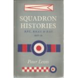 Peter Lewis Squadron Histories. Unsigned. A hard back book with dust cover. Dust cover looks creased