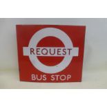 A London Transport 1970s Bus Stop Request flag shaped enamel sign, 18 x 15 1/2".