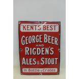 A rare 'Kent's Best' George, Beer and Rigden's Ales and Stout rectangular enamel sign, with