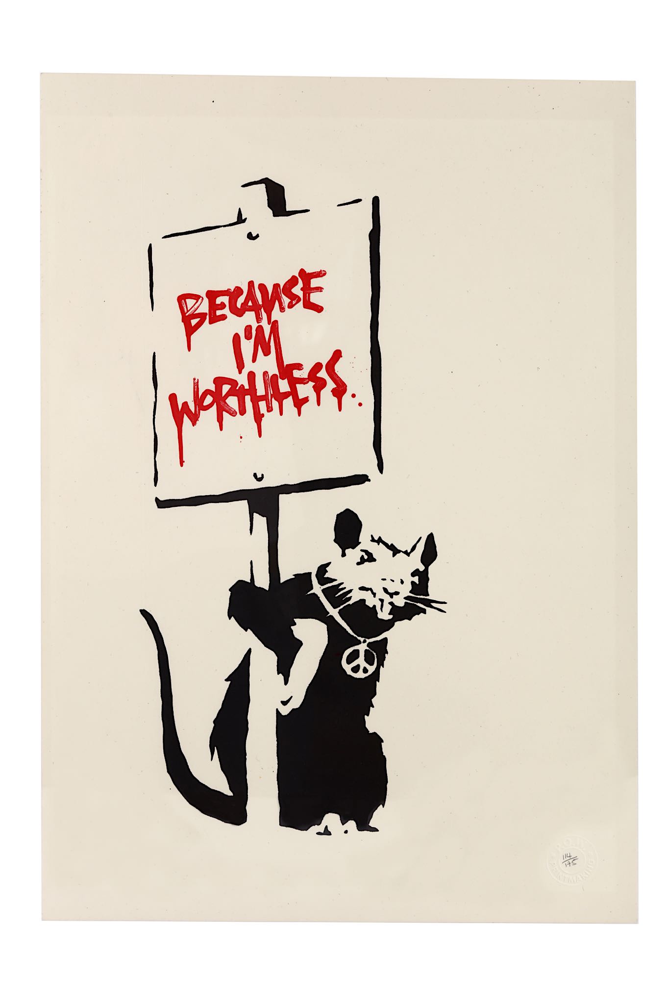 Banksy (British b.1974), 'Because I'm Worthless (R