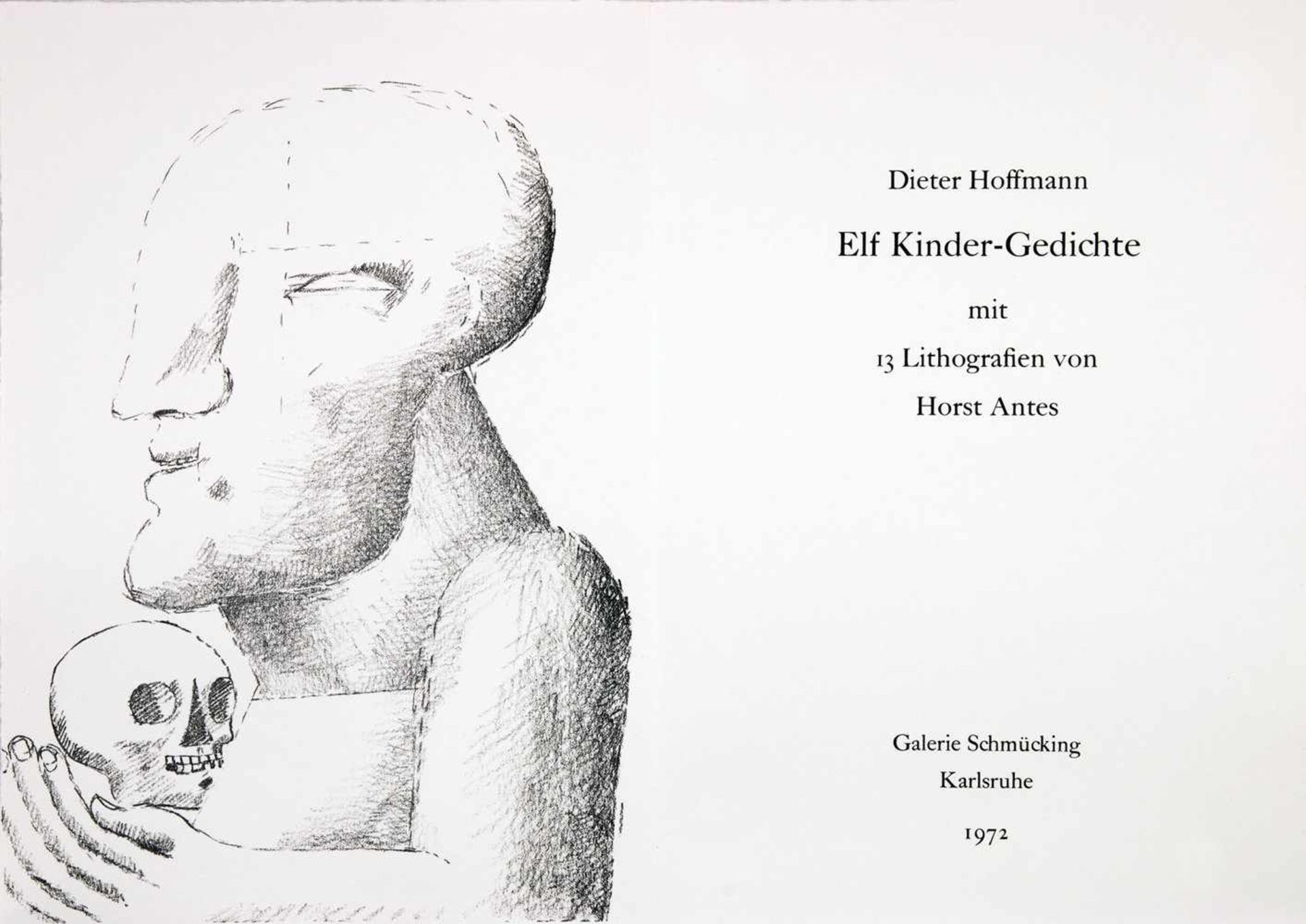 Horst Antes - Dieter Hoffmann. Elf Kinder-Gedichte mit 13 Lithographien von Horst Antes.