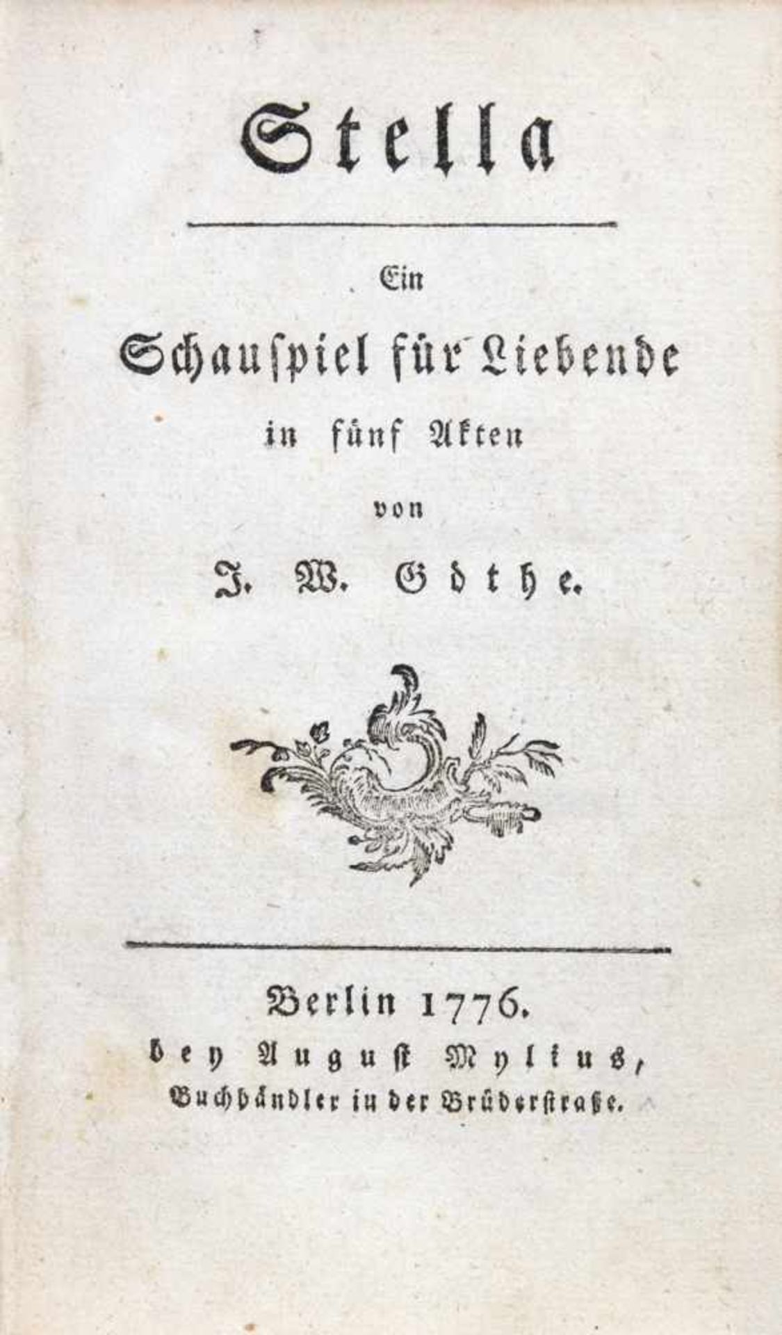 J[ohann] W[olfgang von] Goethe. Stella. Ein Schauspiel für Liebende in fünf Akten. Berlin, August - Image 2 of 2