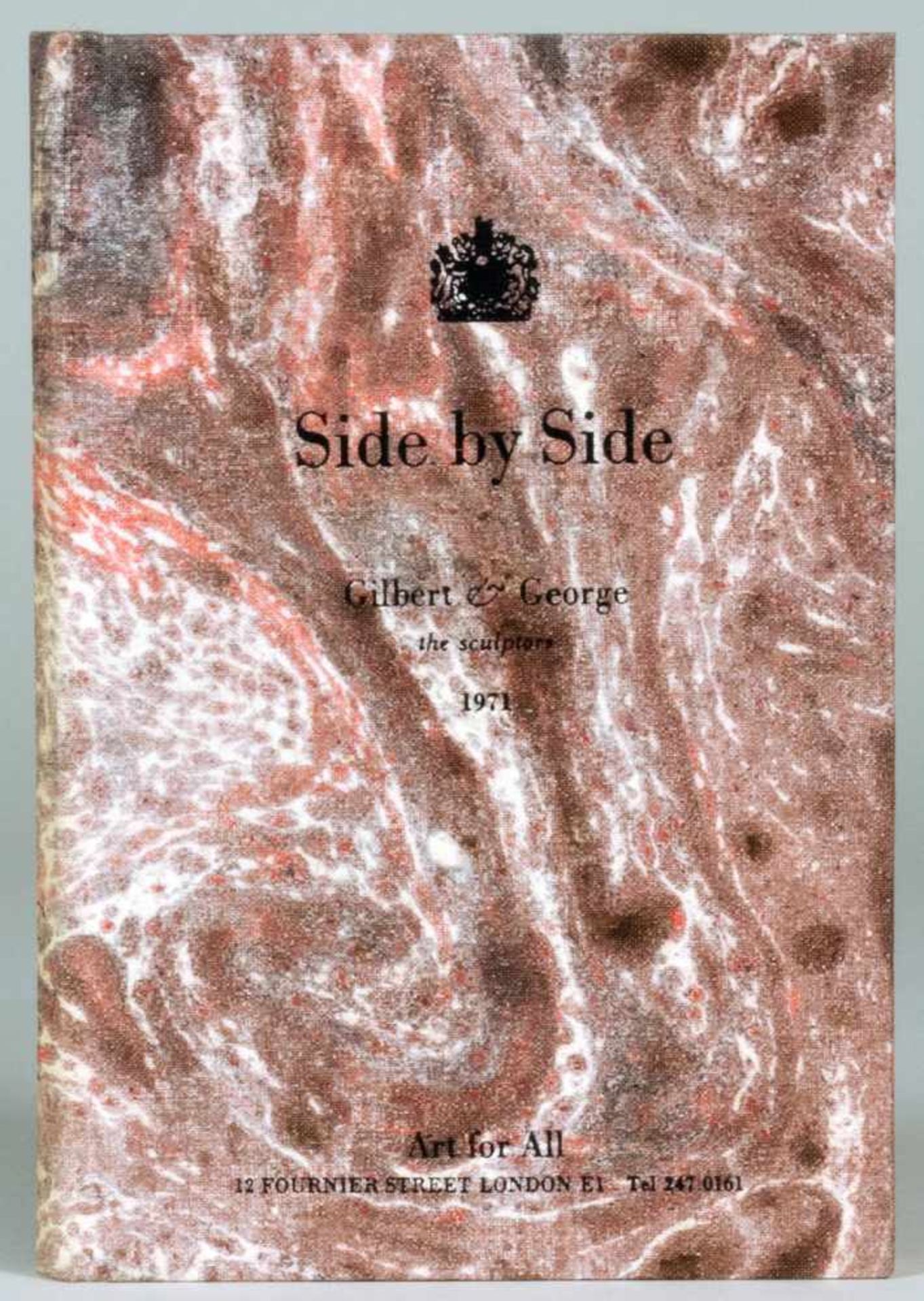 Gilbert & George. Side by Side. London, Art for all und Köln/New York, Gebr. König 1972. Mit 85