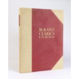 Clark. "Roland Clark's Etchings". NY: Derrydale, 1938, 1/800, with signed etching frontispiece (