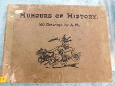 An early 20thC. edition, Humours Of History by Art