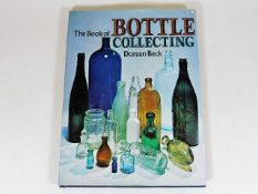 Bottle Collecting, book by Doreen Beck