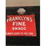 Two Enamel signs. for pleasure boat and Franklyns fine shagg