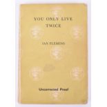 Rare Ian Fleming, James Bond You Only Live Twice, Uncorrected Proof dated 1964