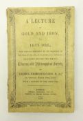 'A Lecture on Gold and Iron Ore' delivered before The Whitby Literary and Philosophical Society by