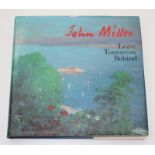 JOHN MILLER Leave Tomorrow Behind Signed