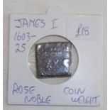 James I Rose Noble coin weight.